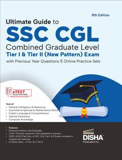 Ultimate Guide to Ssc Cgl - Combined Graduate Level - Tier I & Tier II (New Pattern) Exam with Previous Year Questions & 5 Online Practice Sets Combined Graduate Level Prelims & Mainspyqs