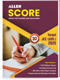 ALLEN SCORE 10 Test Papers with Solutions (Paper 1 & 2) for JEE Advanced 2025 in English | Physics, Chemistry & Mathematics | Mock Test papers