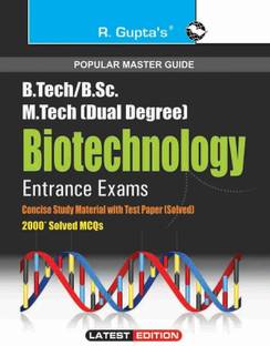 B.Tech./B.E./B.Sc./B.Sc. (Hons.) Biotechnology Entrance Exams Guide 2025 Edition