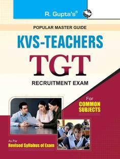 KVS: TGT (Trained Graduate Teachers) Recruitment Exam Guide 2025 Edition