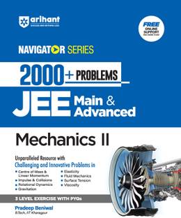 Arihant Navigator Series-Problem Books for JEE Main & Advanced | 2000+ Problems for Mechanics II With 3 Level Exercise with PYQs and FREE Online Support | For Exam 2025-26