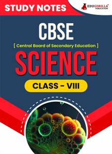 CBSE (Central Board of Secondary Education) Class VIII - Science  - Topic-wise Notes | A Complete Preparation Study Notes with Solved MCQs