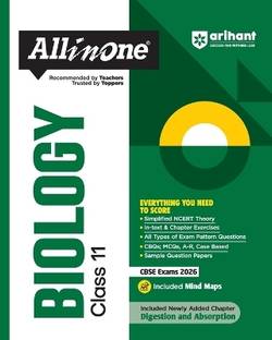 Arihant All in One Biology Class 11 for CBSE Exams 2025-26 as per latest syllabus Simplified Theory, In Text & Chapter Exercises, All Types of Exam Pattern Questions, CBQs, MCQs, A-R, Case Based, Sample Question Papers, Mind Maps