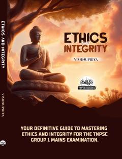 Ethics and Integrity  - A Book for TNPSC Main Examinations