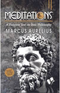Meditations  - A Timeless Text on Stoic Philosophy