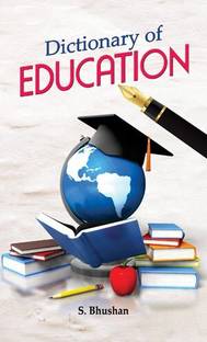Dictionary of Education  - Indian Educational Terminology – UGC, Boards, Acts, Policies, Institutions & Academic Definitions