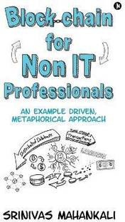 Blockchain for Non IT Professionals