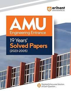 19 Years Solved Papers for AMU Engineering Entrance Exam 2024