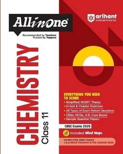 Arihant All in One Chemistry Class 11 for CBSE Exams 2025-26 Simplified Theory, Topicwise Illustrations & Practice Questions, All Types of Exam Pattern Questions, CBQs, MCQs, A-R, Case Based, Sample Question Papers, Board Questions Upto 2025, Mind Maps, & Project Work