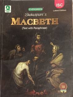EVERGREEN SHAKESPEARE'S MACBETH (TEXT WITH PARAPHRASE) ISC