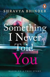 Something i never told you  - “A bittersweet tale of love, loss, and the words left unspoken.”