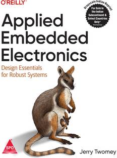 Applied Embedded Electronics: Design Essentials for Robust Systems
 (Grayscale Indian Edition)