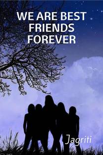WE ARE BEST FRIENDS FOREVER.