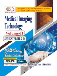 Medical Imaging Technology Vol. - 2 for Semester 3rd & 4th