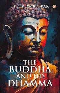THE BUDDHA AND HIS DHAMMA