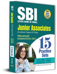 SBI Junior Associates Customer Support and Sales Preliminary Exam-2025 15 Practice Sets With Latest Solved Papers