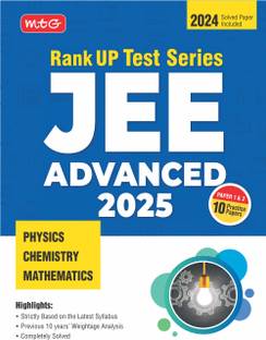 MTG JEE Advanced Rank Up Test Series For 2025 Exam - Physics, Chemistry, Mathematics | 10 Practice Papers (Paper-1 & Paper-2) | JEE Advanced Mock Test Paper | Previous 10 Years Weightage Analysis