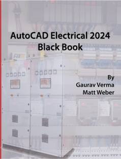 AutoCAD Electrical 2024 Black Book with 2 Disc