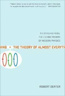 The Theory Of Almost Everything