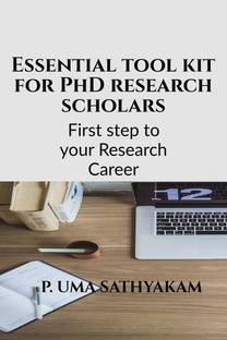Essential Tool Kit for Phd Research Scholars