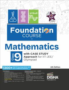 Foundation Course in Mathematics Class 9 with Case Study Approach for Iit Jee/ Olympiad