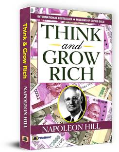 Think & Grow Rich  - Think and Grow Rich : International Bestseller “Think and Grow Rich by Napoleon Hill” (Best Selling Books of All Time)