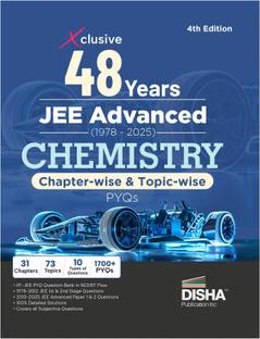 Disha Xclusive 48 Years JEE Advanced (1978 - 2025) CHEMISTRY Chapter-wise & Topic-wise PYQs Book 4th Edition | Solved Papers Question Bank in NCERT Flow for JEE 2026