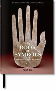 The Book of Symbols. Reflections on Archetypal Images