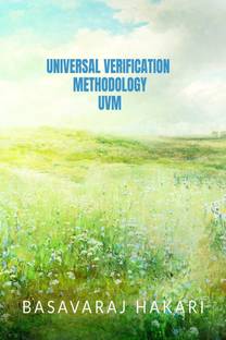 UNIVERSAL VERIFICATION METHODOLOGY  - SystemVerilog Based Methodology