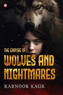 The Empire Of Wolves And Nightmares