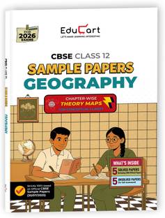 Educart CBSE Sample Paper Class 12 2025-26 – Geography (Based on latest CBSE Sample Papers Released on 30-07-25) For 2026 Board Exam