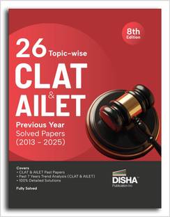 Disha 26 Topic-wise CLAT & AILET (2013 - 2025) Previous Year Solved Papers 8th Edition | Common Law Admission Test PYQs | Must for SLAT, LLB Law Exams