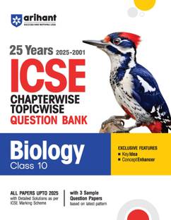 Arihant ICSE Biology Class 10 Exam 2026 | 25 Years (2025 - 2001) Chapterwise Topicwise Question Bank | Key Idea, Concept Enhancer, Common Mistakes with 3 Sample Question Papers