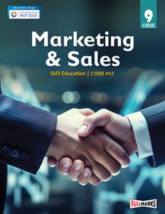 A Textbook of Marketing and Sales Class 9 (Skill Education- Code 412) for CBSE 2024-25