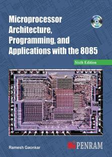Microprocessor Architecture, Programming and Applications with the 8085 6th Edition