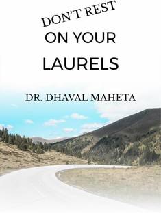 DON'T REST ON YOUR LAURELS