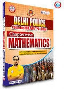 Ankit Bhati Delhi Police Constable Exam Mathematics Book, Chapterwise Guide for HCM, AWO/TPO & Driver