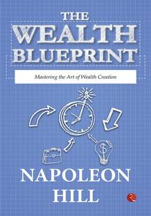 The Wealth Blueprint: Mastering the Art of Wealth Creation