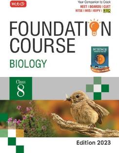 MTG Foundation Course Class 8 Biology Book - Your Companion to Crack NTSE-NVS-KVPY-BOARDS-NEET-NSO Olympiad, Based on Latest Pattern-2023