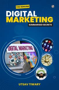 The Genuine DIGITAL MARKETING summarised secrets