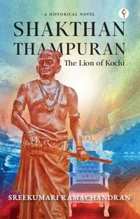 Shakthan Thampuran (The Lion of Kochi)
