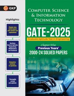 GKP GATE 2025 : Computer Science and Information Technology - 25 year's Chapter wise Solved Papers (2000-2024)