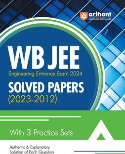 WB JEE Engineering 2024 Solved Papers (2023-2012) with 3 Practice Sets Thirteenth Edition