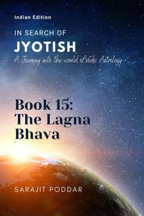 The Lagna Bhava  - A Journey into the World of Vedic Astrology