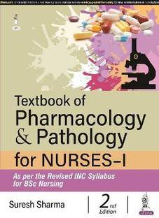 Textbook of Pharmacology & Pathology for Nurses-I
