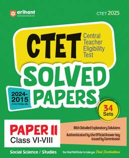 Arihant Solved Papers for CTET 2025 | Success Master CTET Paper II (Class VI-VIII) Social Science/Studies | 34 Sets with detailed explanatory solutions authenticated by the official answer key issued by Commission