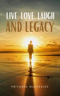 Live,Love,Laugh and Legacy