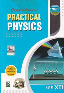 Comprehensive Practical Physics For Class 12 - CBSE - Examination 2023-2024 2023 Edition