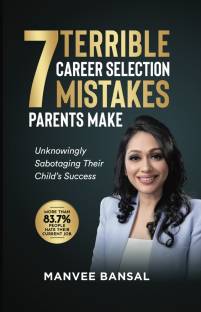 7 Terrible Career Selection Mistakes Parents Make - Unknowingly Sabotaging Their Child’s Success