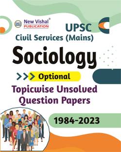 UPSC Civil Services (Mains) Sociology optional Topicwise Unsolved Question Papers